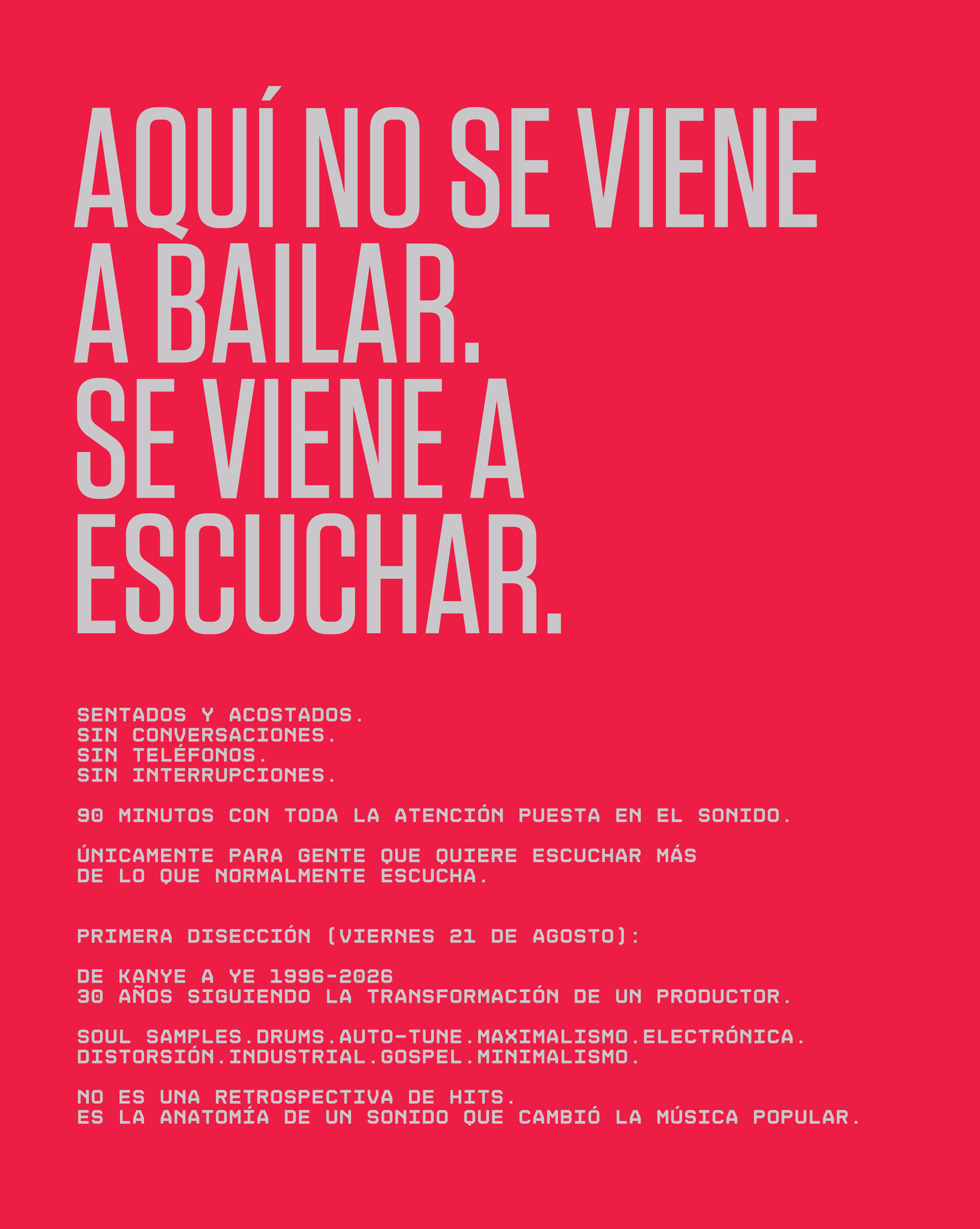 Red poster with white and pink text in Spanish promoting “TAXONOMÍA SONORA” by Machina Wearable Technology, an event dedicated to immersive music listening rather than dancing. The details emphasize exploring the evolution and production of Kanye West, with no dancing or talking allowed—spotlighting active listening and the sonic taxonomy behind each track.