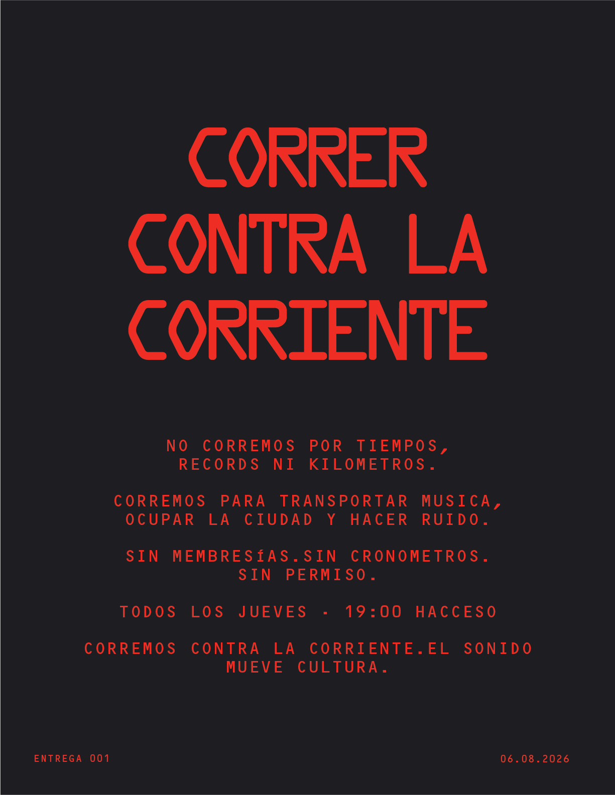 Red text on a black background reads CORRER CONTRA LA CORRIENTE, with additional Spanish text describing PAINANIS DEL ASFALTO—a weekly, music-inspired, non-competitive running event organized by Machina Wearable Technology. Event details and date are shown at the bottom, along with special highlights such as the Machina USB dije for participants.