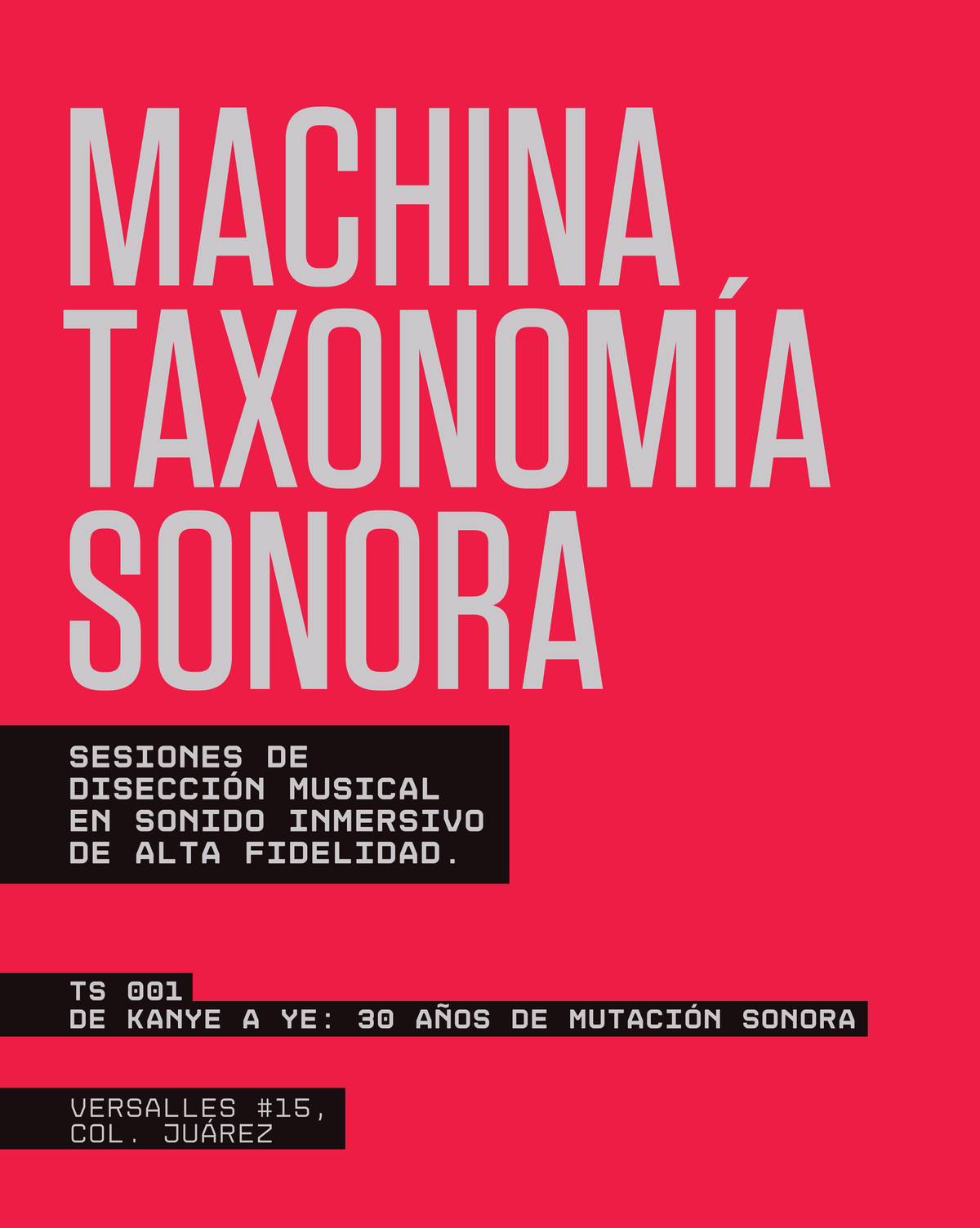 Bold text TAXONOMÍA SONORA by Machina Wearable Technology on a red background, with event details for a disección musical session exploring the taxonomía sonora and evolución of Kanye West, featuring 30 years of sound mutation and an address at Versalles #15, Col. Juárez.