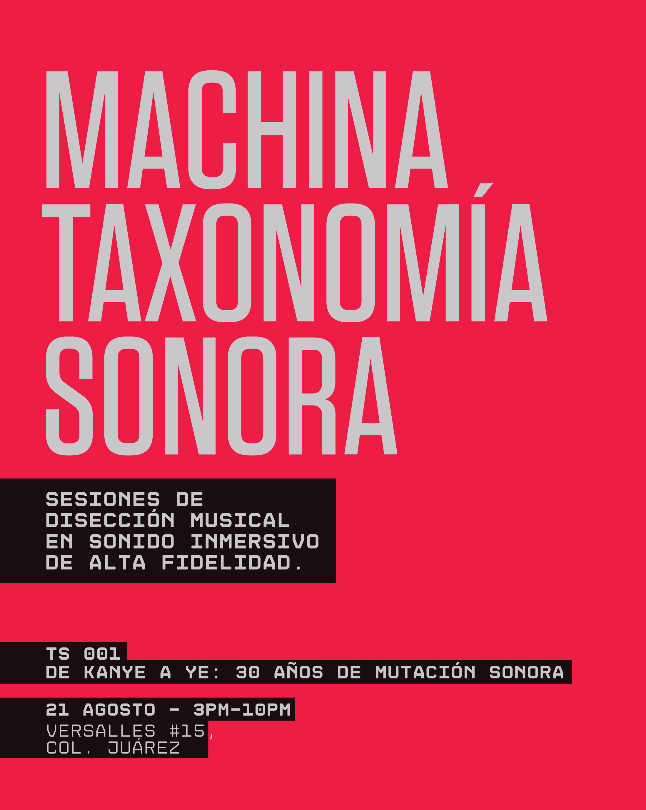 Poster with bold text: TAXONOMÍA SONORA by Machina Wearable Technology. Join us for a music session delving into Kanye West’s evolution and 30 years of sound mutation, with a focus on producción musical. August 21, 3–10pm at Versalles #15, Col. Juárez.