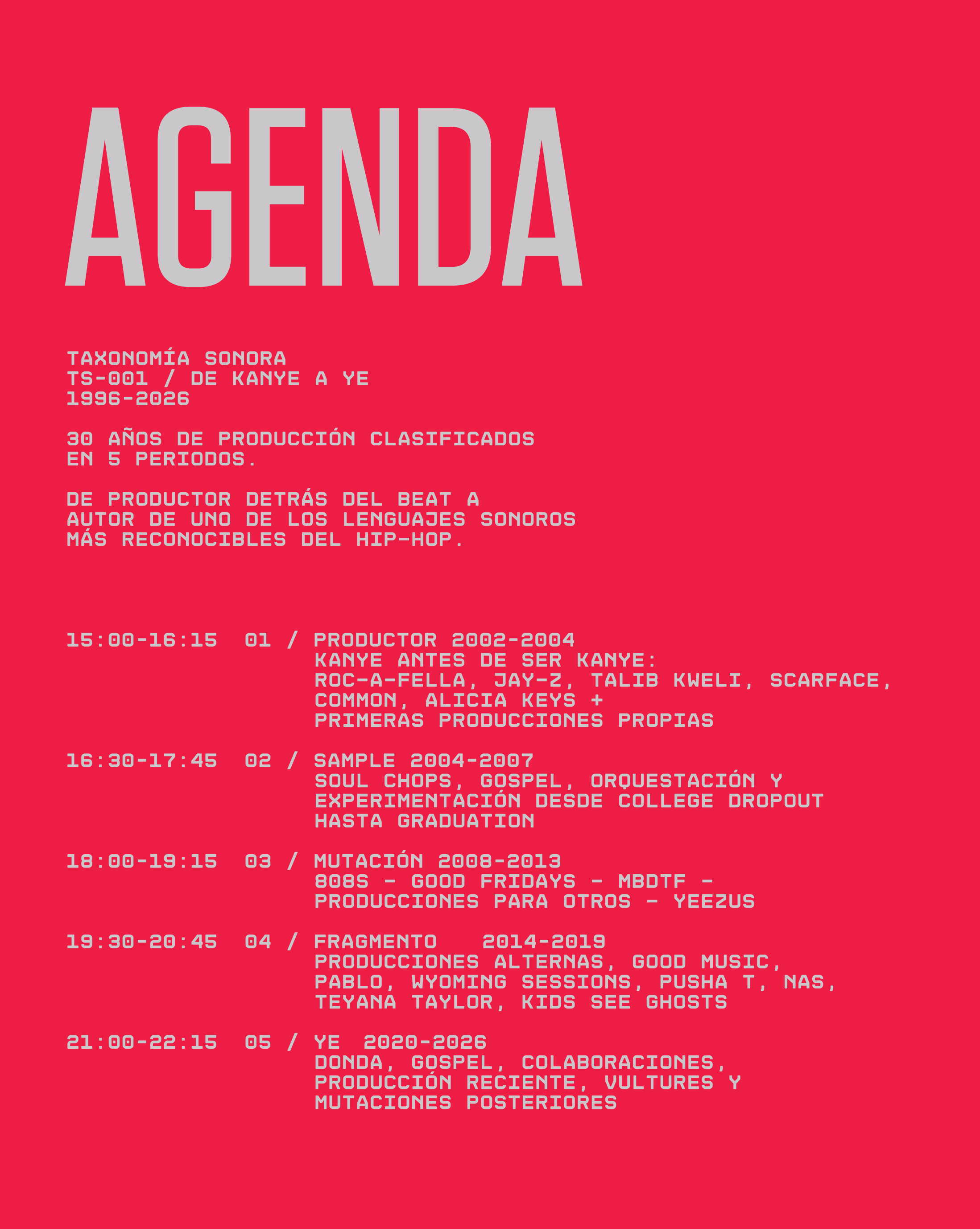 A red and pink event agenda poster titled TAXONOMÍA SONORA by Machina Wearable Technology presents a chronological program about Kanye West’s producción musical career—including years, collaborators, and notable albums from 2002 to 2024—offering an in-depth exploration of his sonic evolution and the remarkable development of Kanye West over the decades.